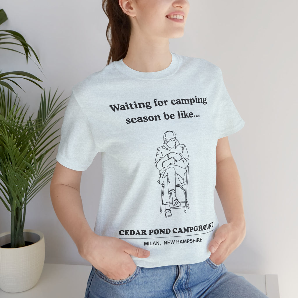Camping Season Tee — "Waiting for camping season be like..." Cedar Pond Campground Shirt