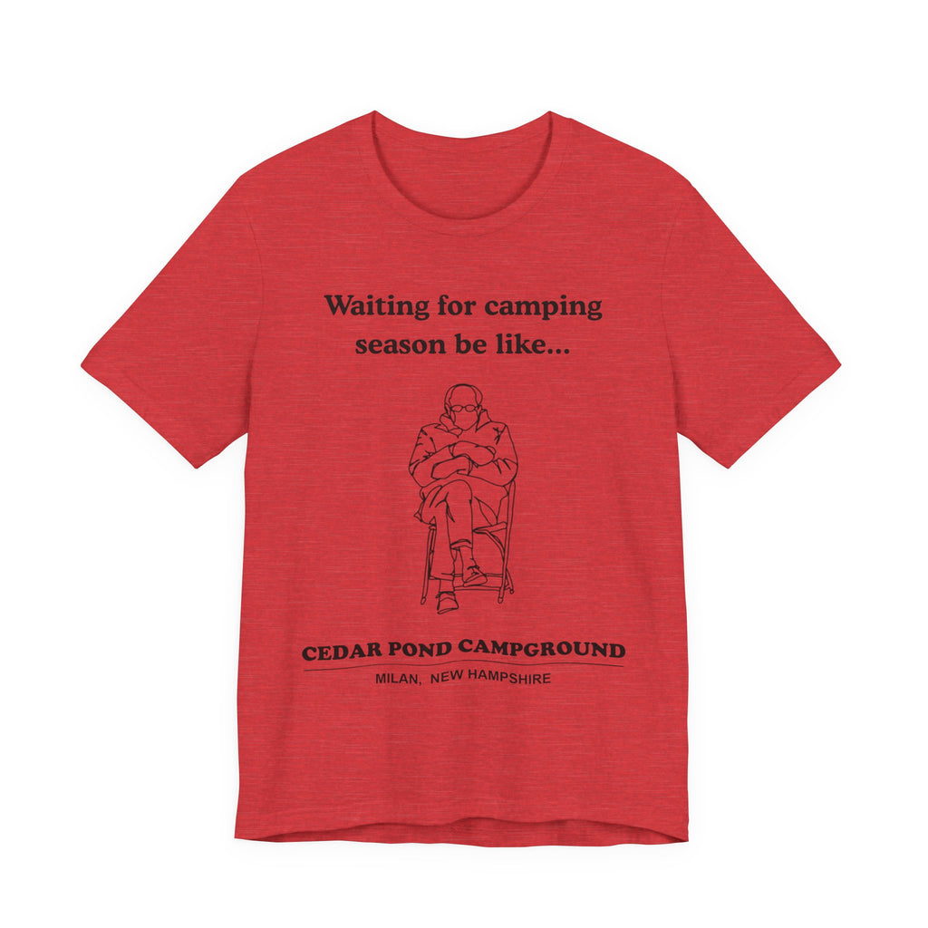 Camping Season Tee — "Waiting for camping season be like..." Cedar Pond Campground Shirt