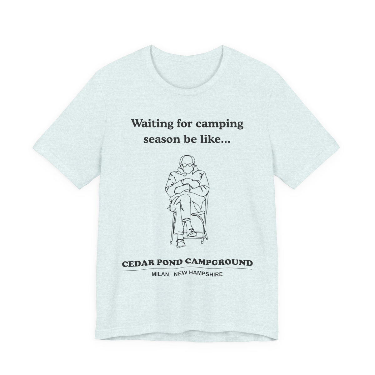 Camping Season Tee — "Waiting for camping season be like..." Cedar Pond Campground Shirt