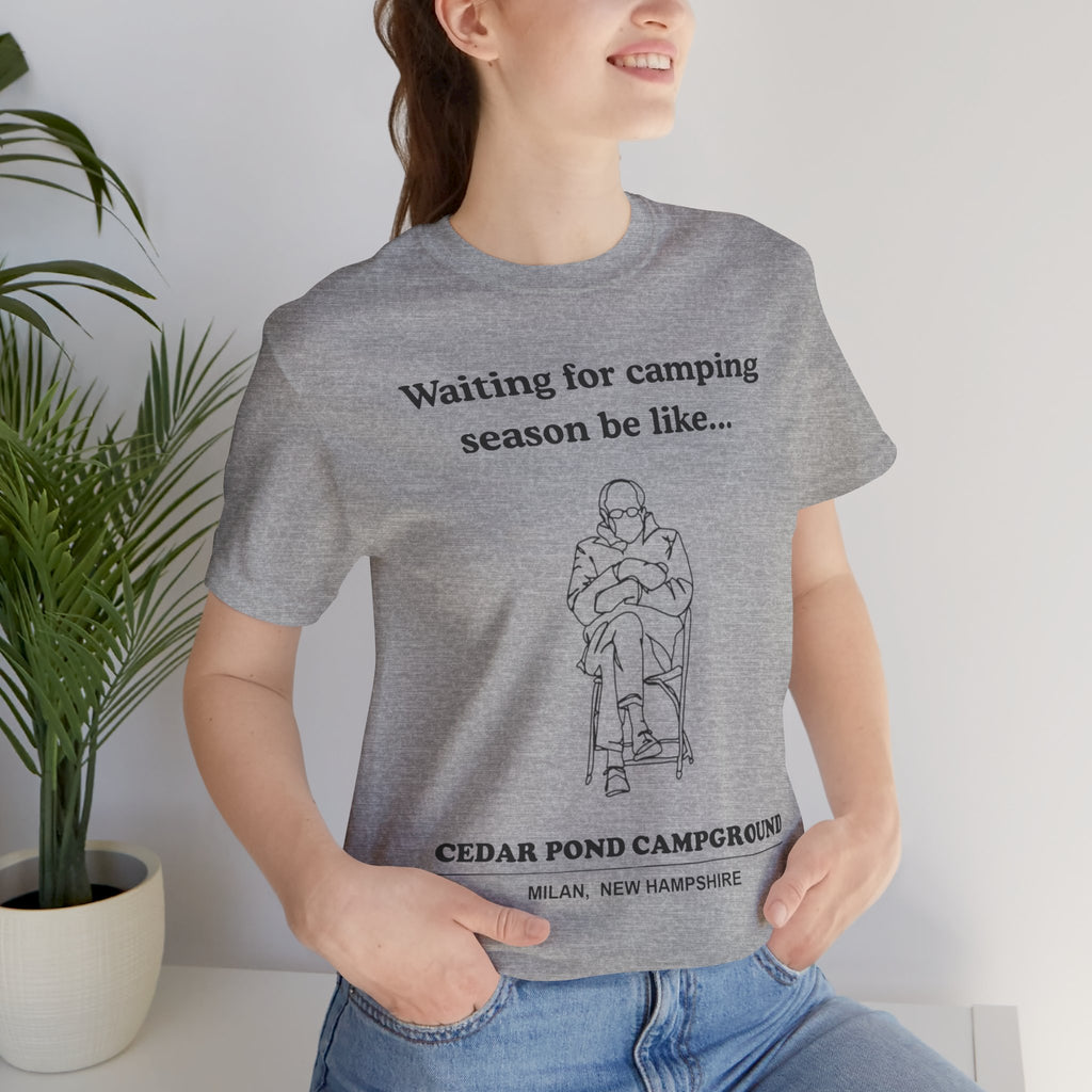Camping Season Tee — "Waiting for camping season be like..." Cedar Pond Campground Shirt