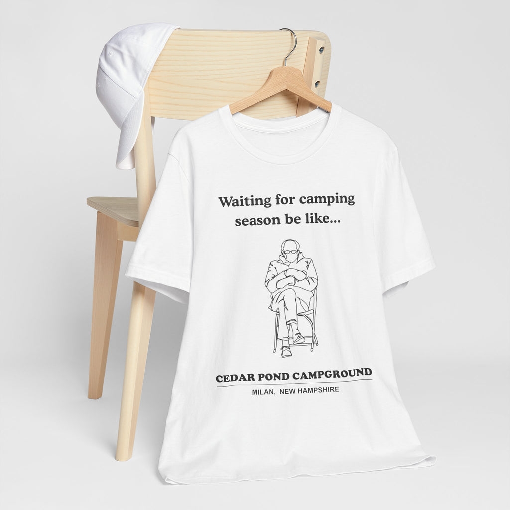 Camping Season Tee — "Waiting for camping season be like..." Cedar Pond Campground Shirt