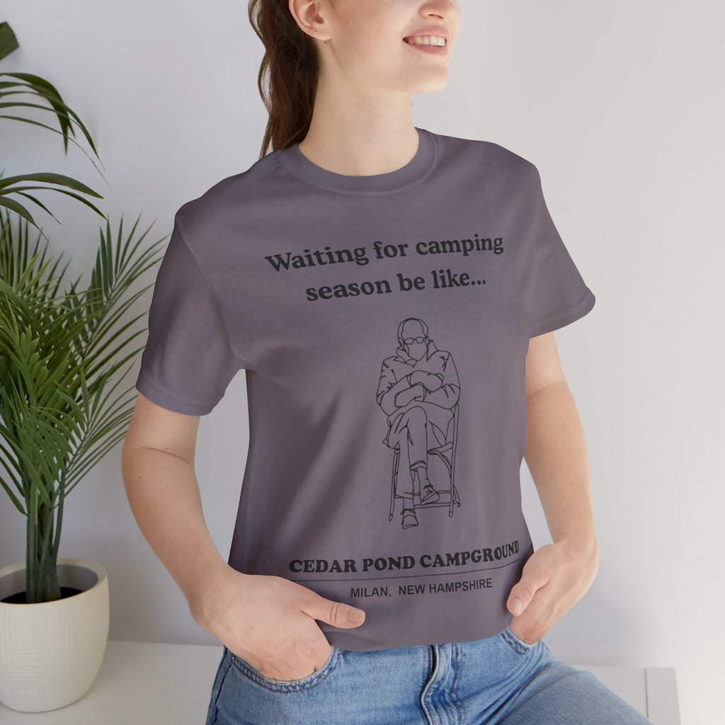 Camping Season Tee — "Waiting for camping season be like..." Cedar Pond Campground Shirt