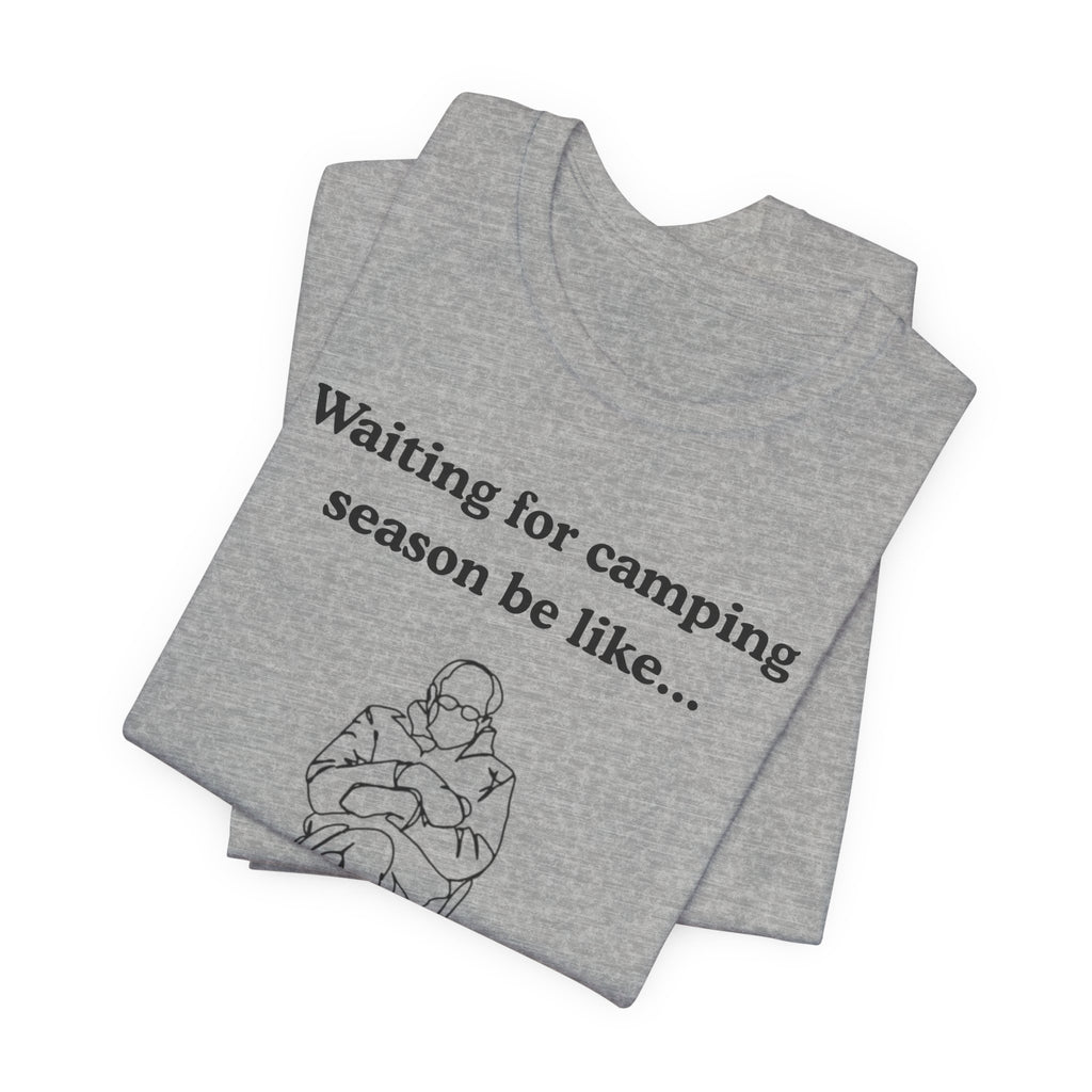 Camping Season Tee — "Waiting for camping season be like..." Cedar Pond Campground Shirt