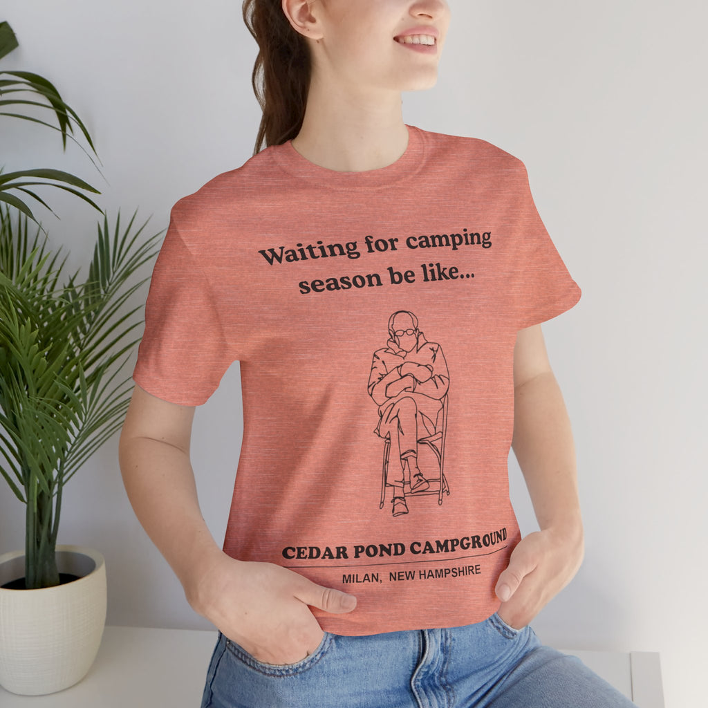 Camping Season Tee — "Waiting for camping season be like..." Cedar Pond Campground Shirt