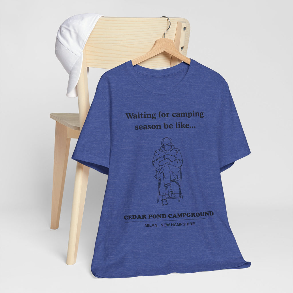 Camping Season Tee — "Waiting for camping season be like..." Cedar Pond Campground Shirt