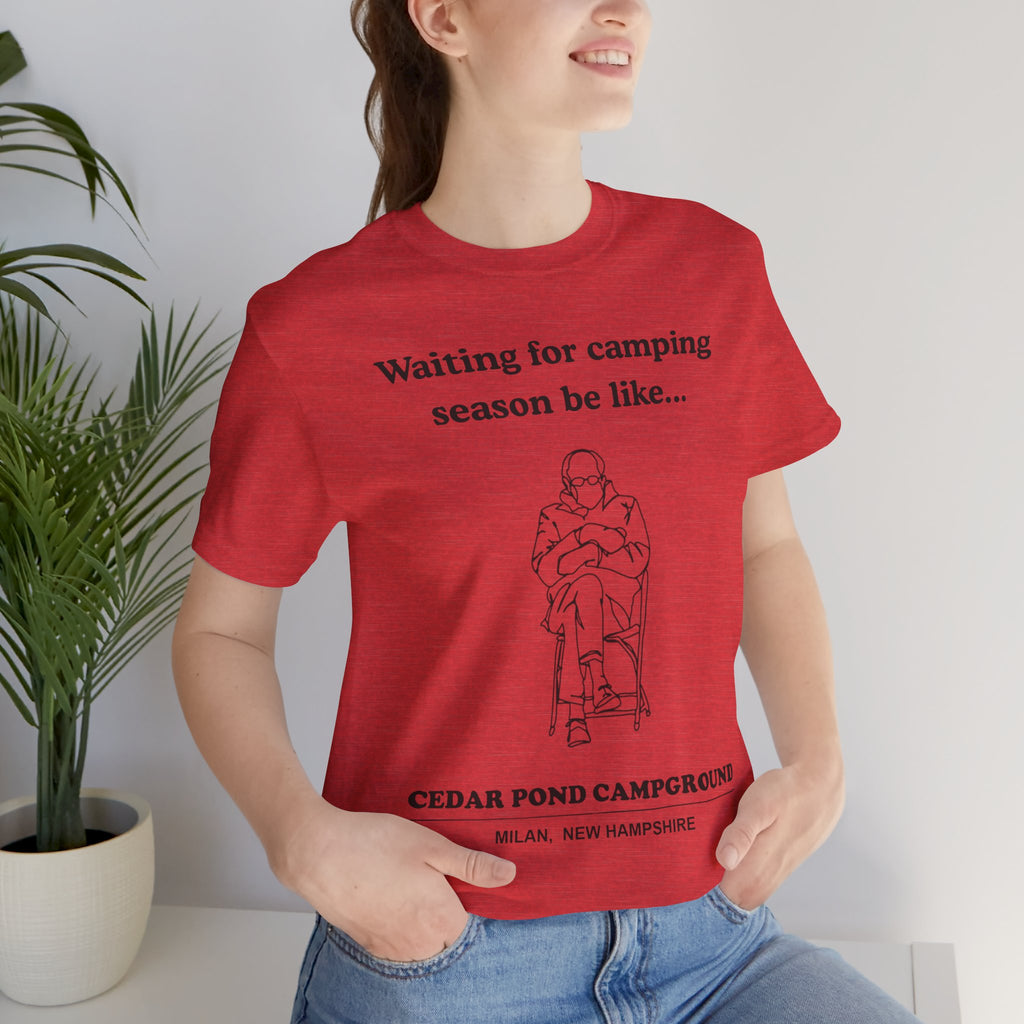Camping Season Tee — "Waiting for camping season be like..." Cedar Pond Campground Shirt