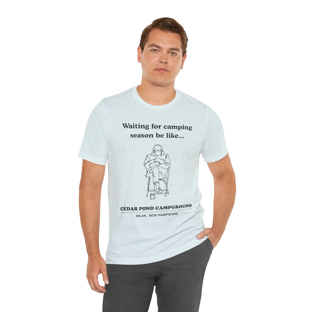 Camping Season Tee — "Waiting for camping season be like..." Cedar Pond Campground Shirt